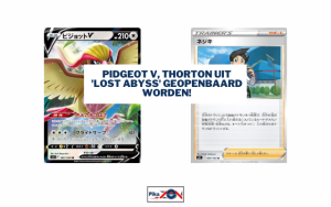 Pidgeot V, Thorton uit ‘Lost Abyss’ geopenbaard worden!