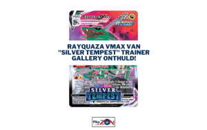 Rayquaza VMAX van “Silver Tempest” Trainer Gallery onthuld!