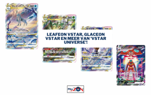 Leafeon VSTAR, Glaceon VSTAR en meer van ‘VSTAR Universe’!