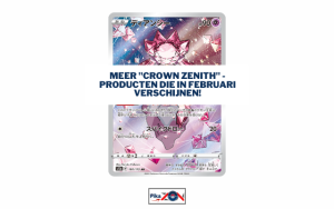 Meer “Crown Zenith” – producten die in februari verschijnen!