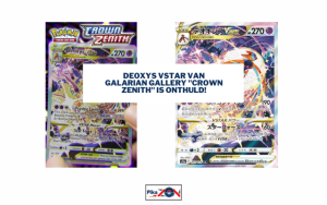 Deoxys VSTAR van Galarian Gallery “Crown Zenith” is onthuld!